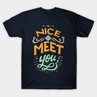 Meet You T-Shirt